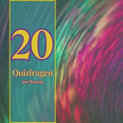20 Quizfragen am Montag, um die Langeweile zu killen
