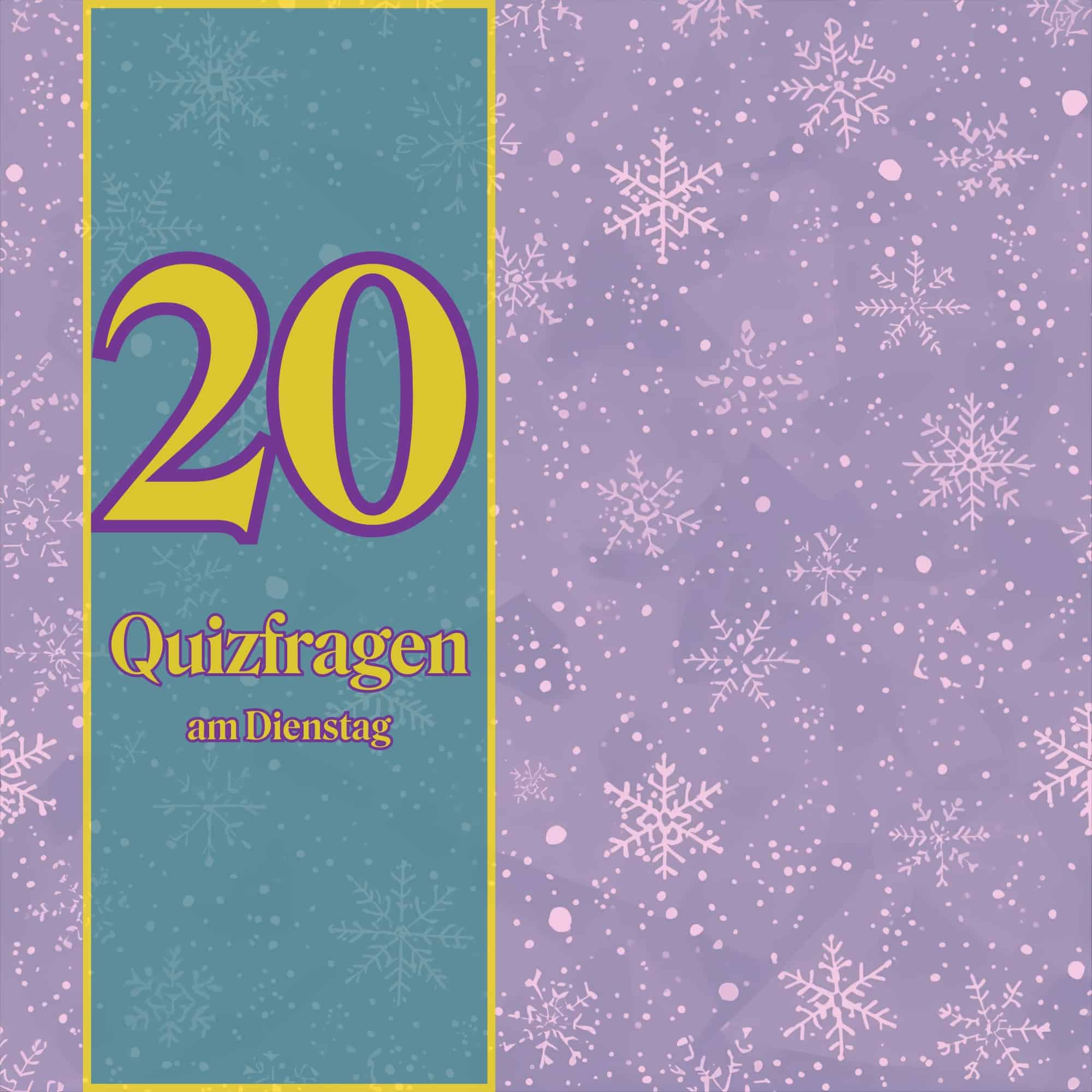 20 Quizfragen am Dienstag, weil du mehr Durchblick willst