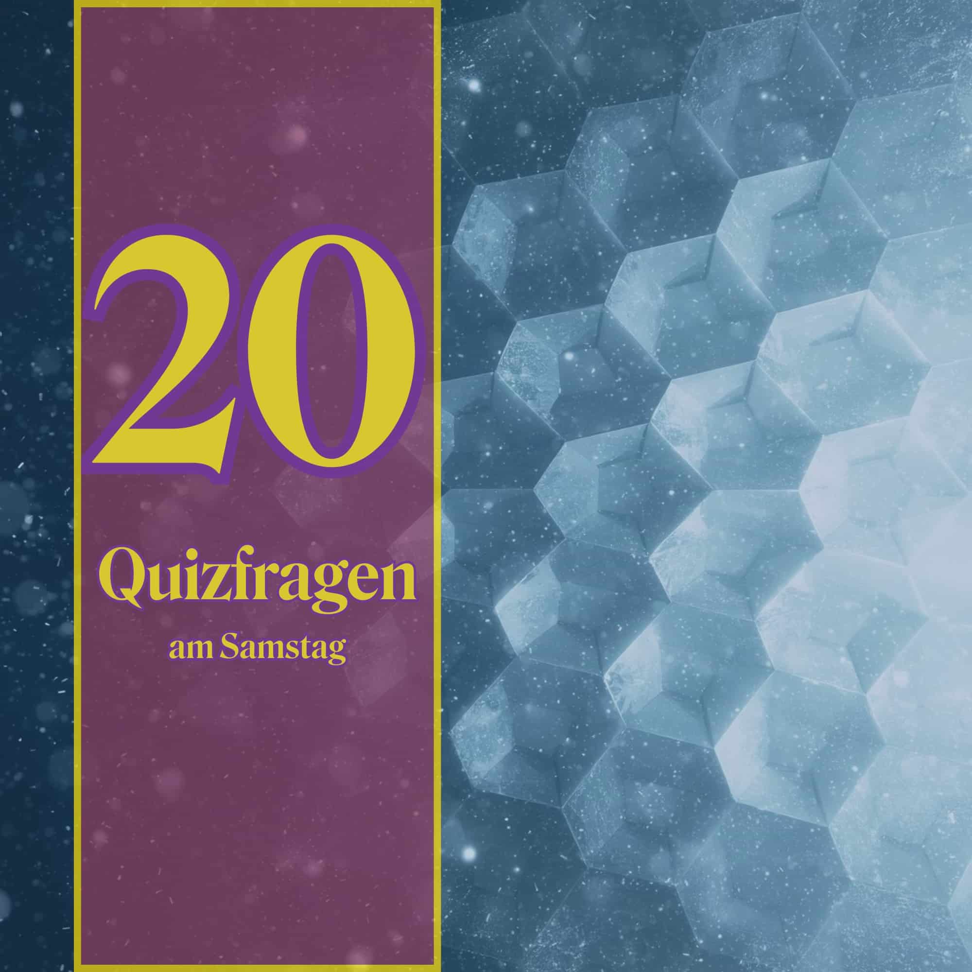 20 Quizfragen am Samstag, um auf den Putz zu hauen