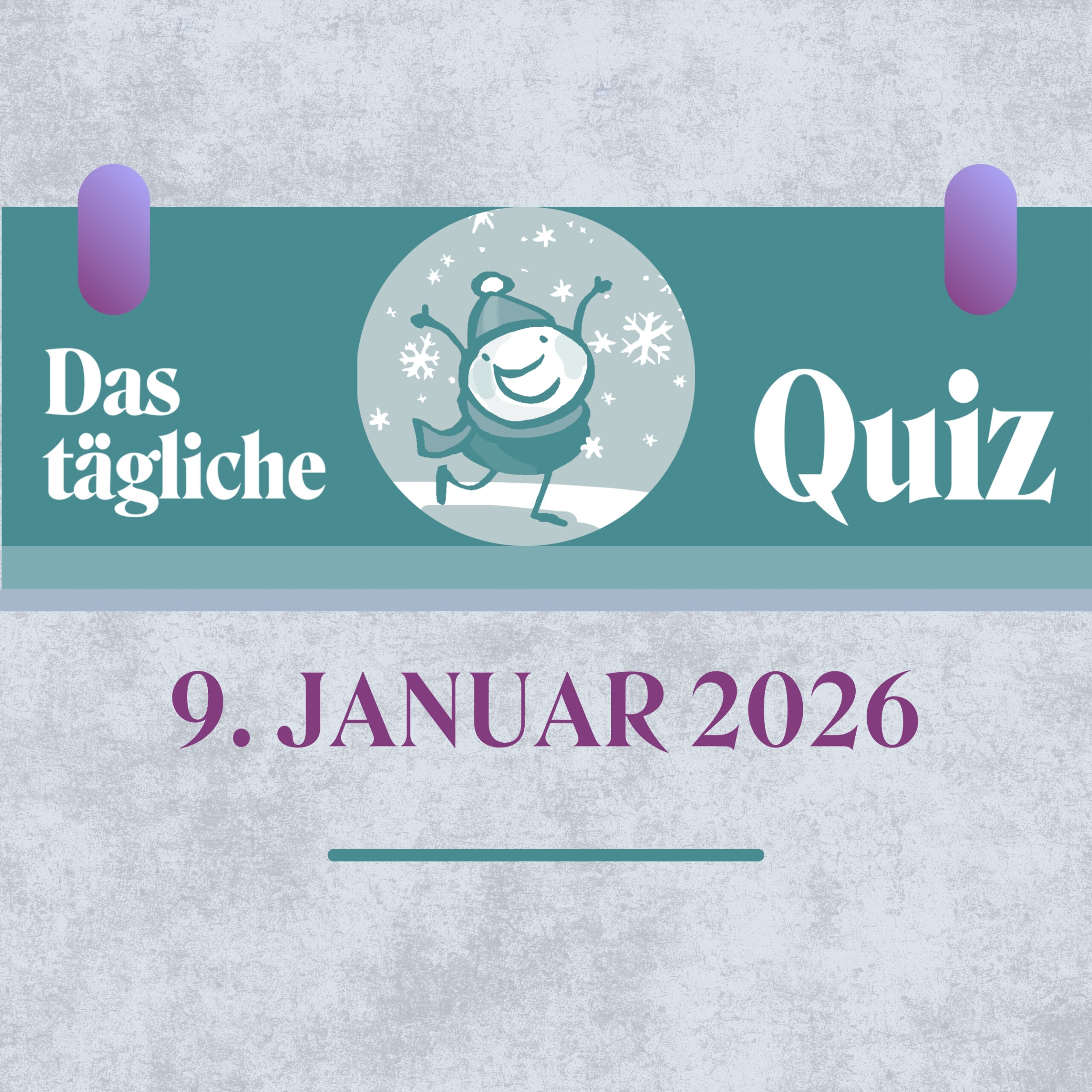 Quiz des Tages vom 9. Januar 2026, um die grauen Zellen zu aktivieren