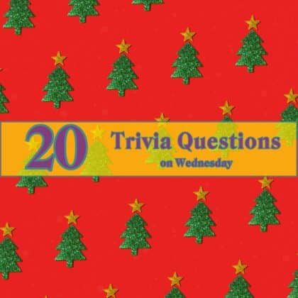 20 Trivia Question on Wednesday