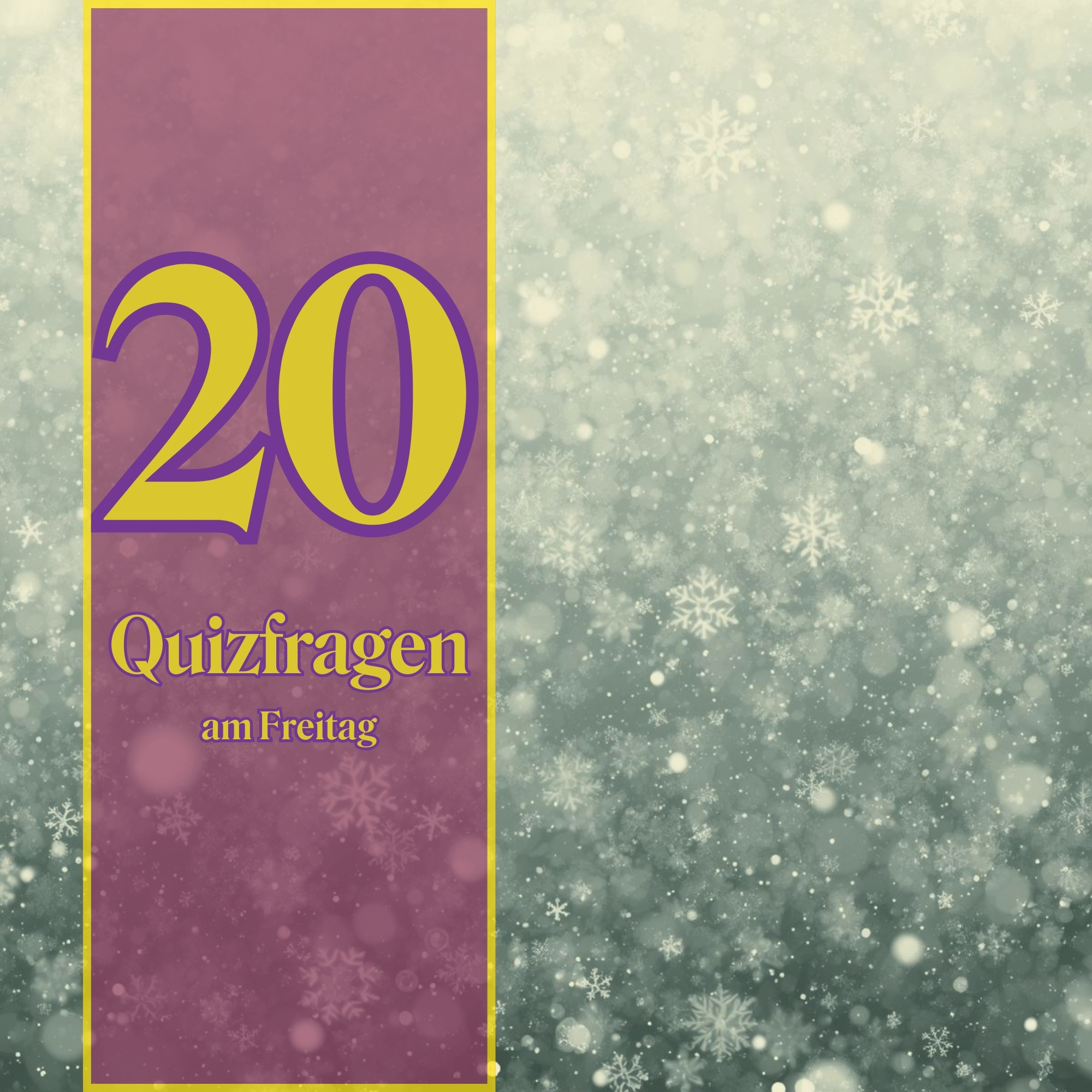 20 Quizfragen am Freitag, weil Wissen beflügelt