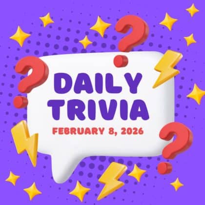 daily trivia february 8, 2026