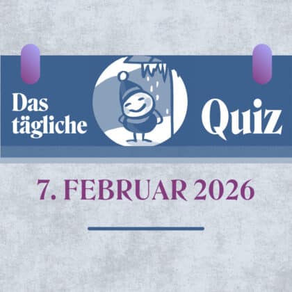 Quiz des Tages vom 7. Februar 2026: Alles Butter bei die Fische?