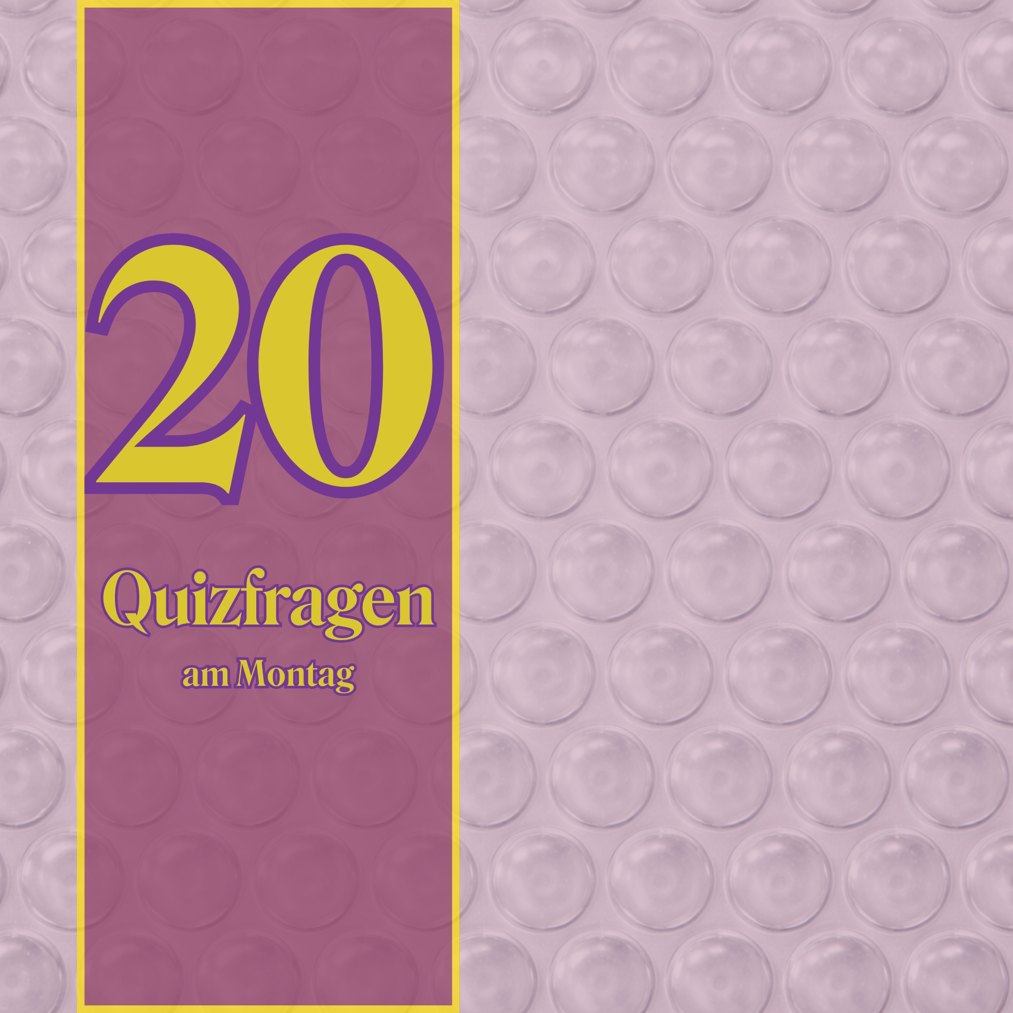 20 Quizfragen am Montag, weil wir die Woche anpacken