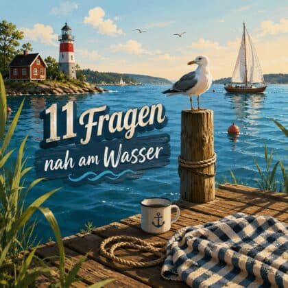 11 Fragen nah am Wasser: Bist du eine Landratte?