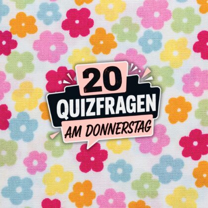 20 Quizfragen am Donnerstag, um dein Wissen zu feiern!