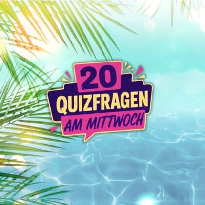 20 Quizfragen am Mittwoch, weil Wissen pure Lebensfreude ist!