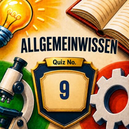 Allgemeinwissen: Futter für dein Gehirn! Quiz #9