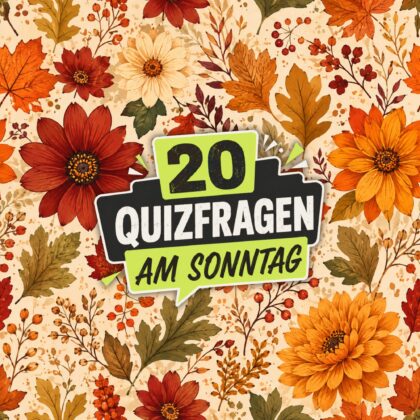20 Quizfragen am Sonntag, weil der Geist keinen Ruhetag kennt