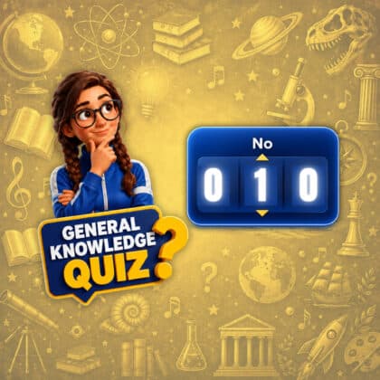 General Knowledge Quiz Made Easy No. 10: How Much Do You Know?