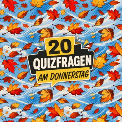 20 Quizfragen am Donnerstag für clevere Couch-Potatos!
