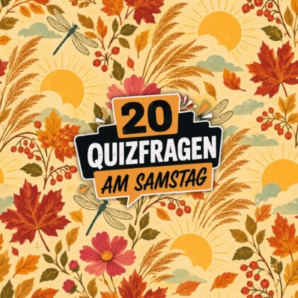 20 Quizfragen am Samstag: Unschlagbares Wissen zeigen!