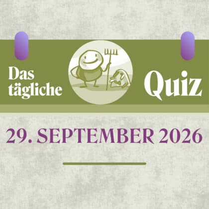 Quiz des Tages vom 29. September 2026