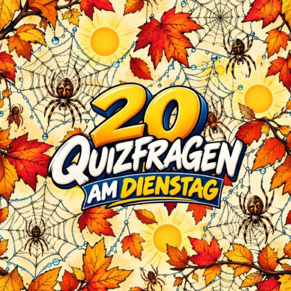 20 Quizfragen am Dienstag für schlaue Strategen