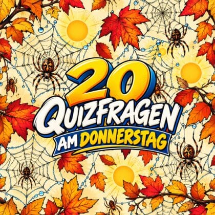 20 Quizfragen am Donnerstag für rationale Geister