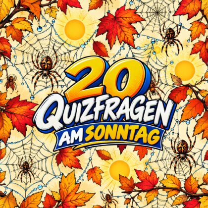 20 Quizfragen am Sonntag für Wissensmeister