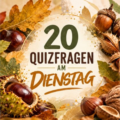 20 Quizfragen am Dienstag, damit die Rätsellust steigt